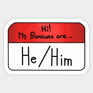 Hi my pronouns are- He/him Sticker